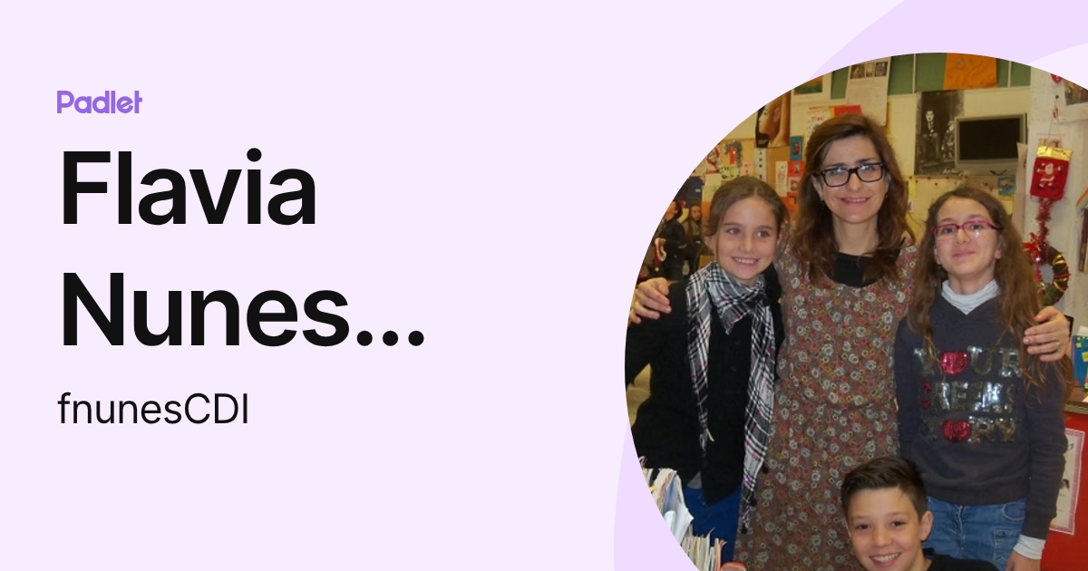Flavia Nunes JUAN (fnunesCDI) profile | Padlet