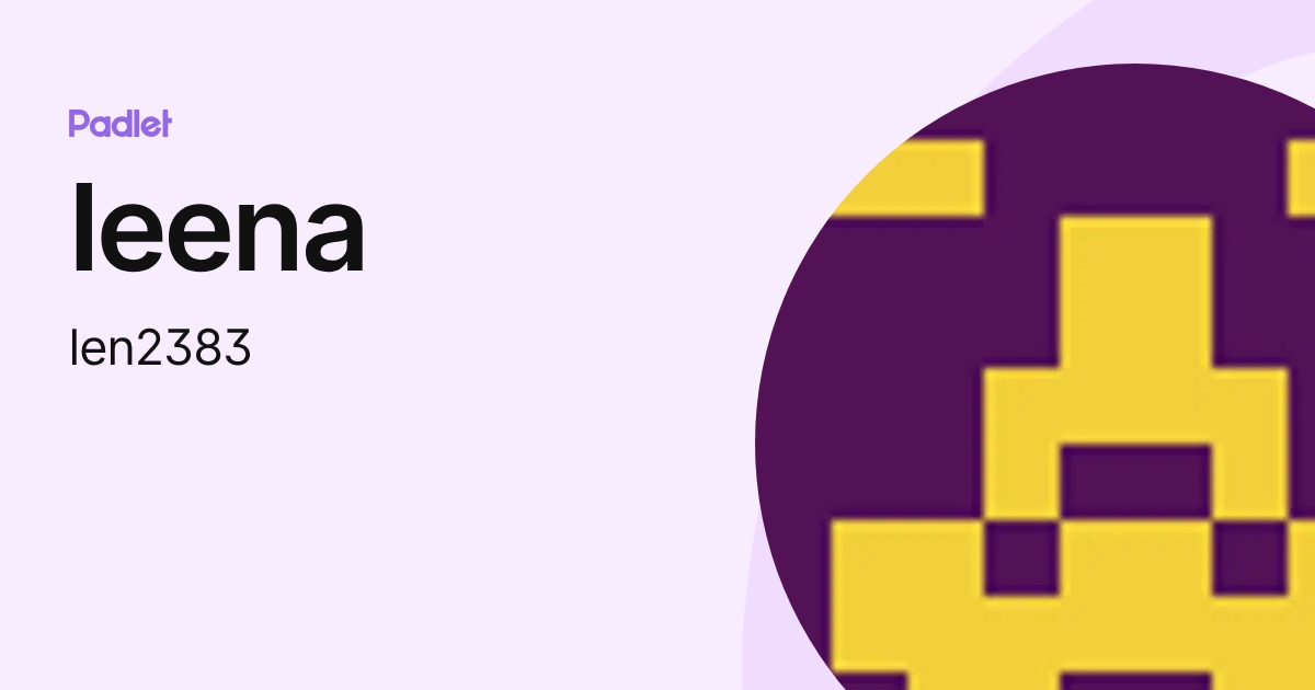 leena (len2383) profile | Padlet