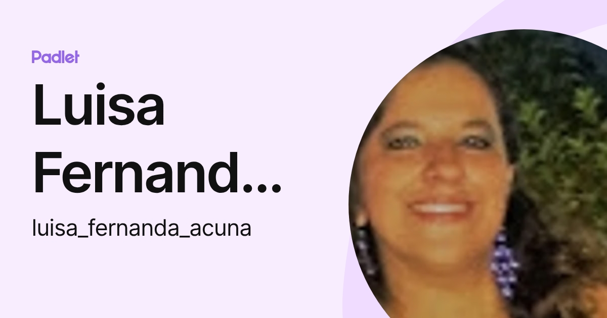 Luisa Fernanda Acuña (luisa_fernanda_acuna) perfil | Padlet