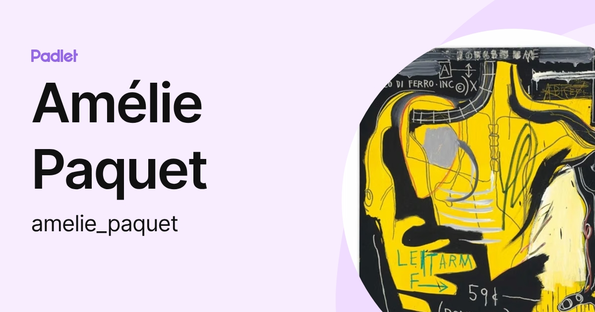 Amélie Paquet (amelie_paquet) profile | Padlet
