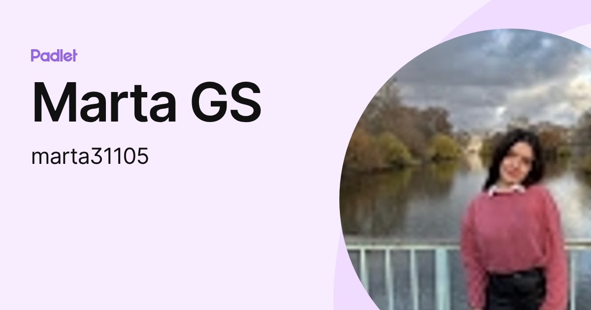 Marta GS (marta31105) profile | Padlet