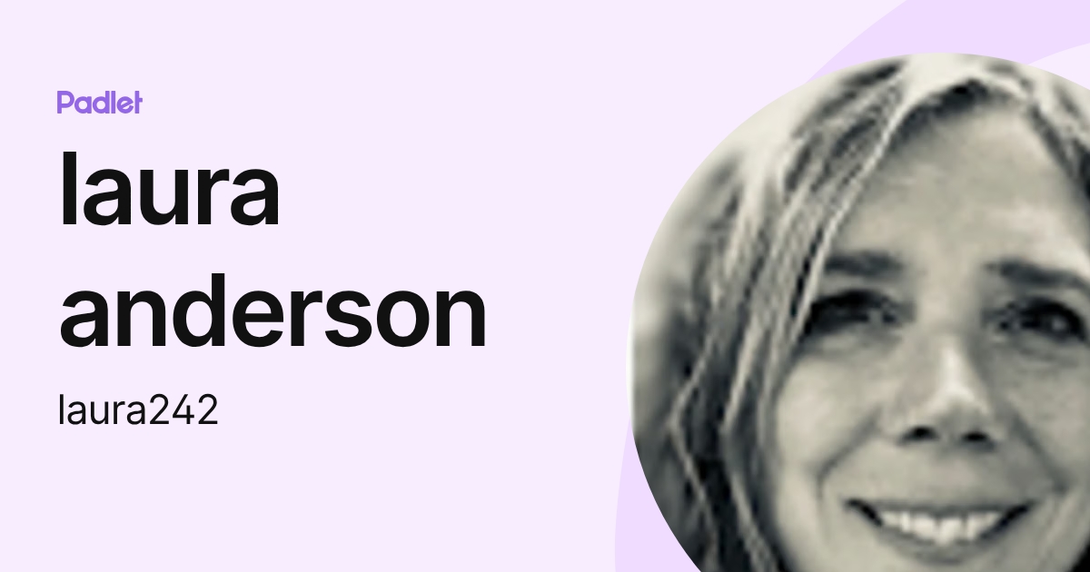 laura anderson (laura242) profile | Padlet