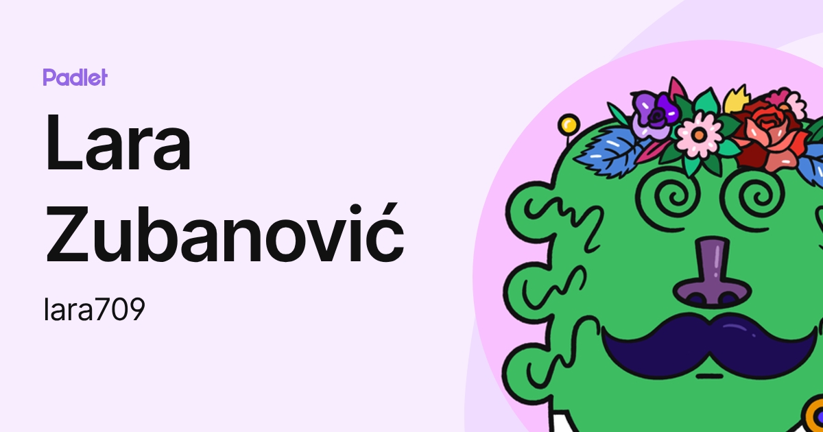 Lara Zubanović (lara709) profile | Padlet