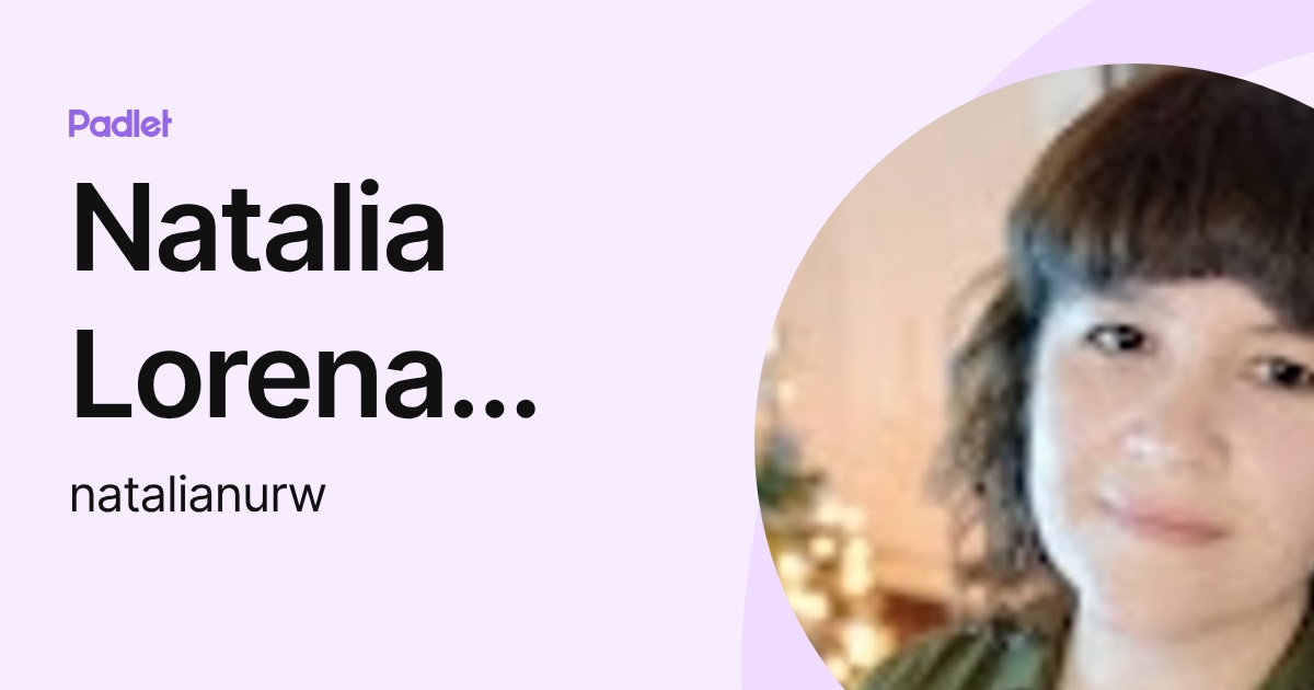 Natalia Lorena Nuñez (natalianurw) profile | Padlet
