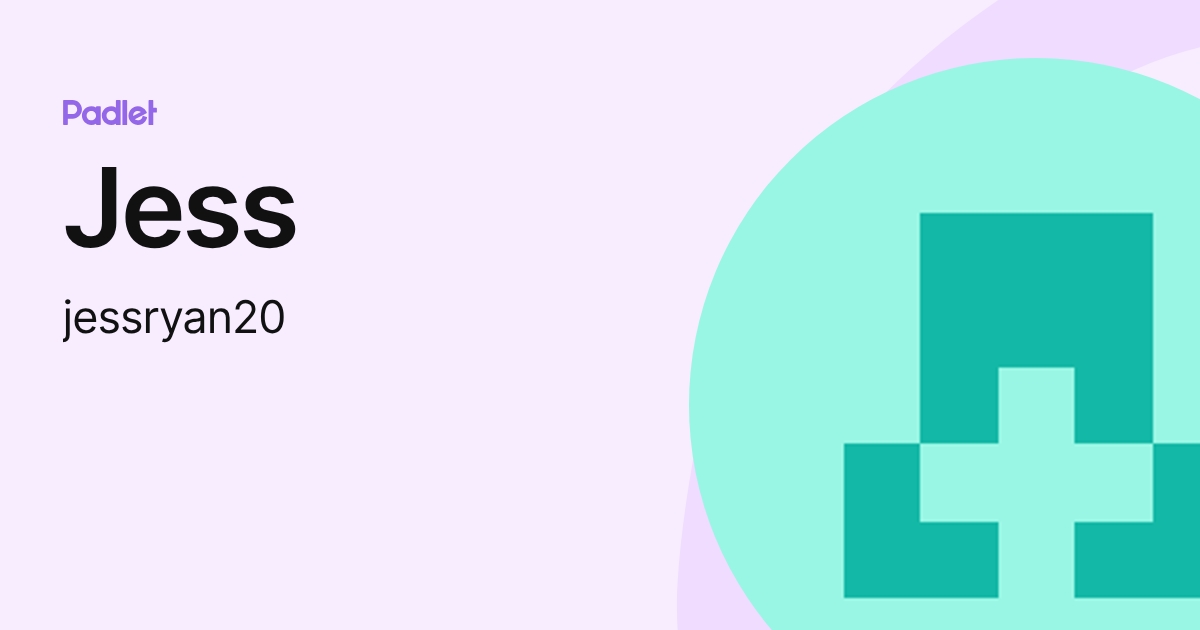 Jess (jessryan20) profile | Padlet