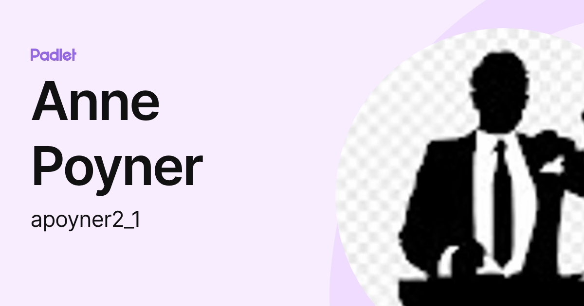 Anne Poyner (apoyner2_1) profile | Padlet
