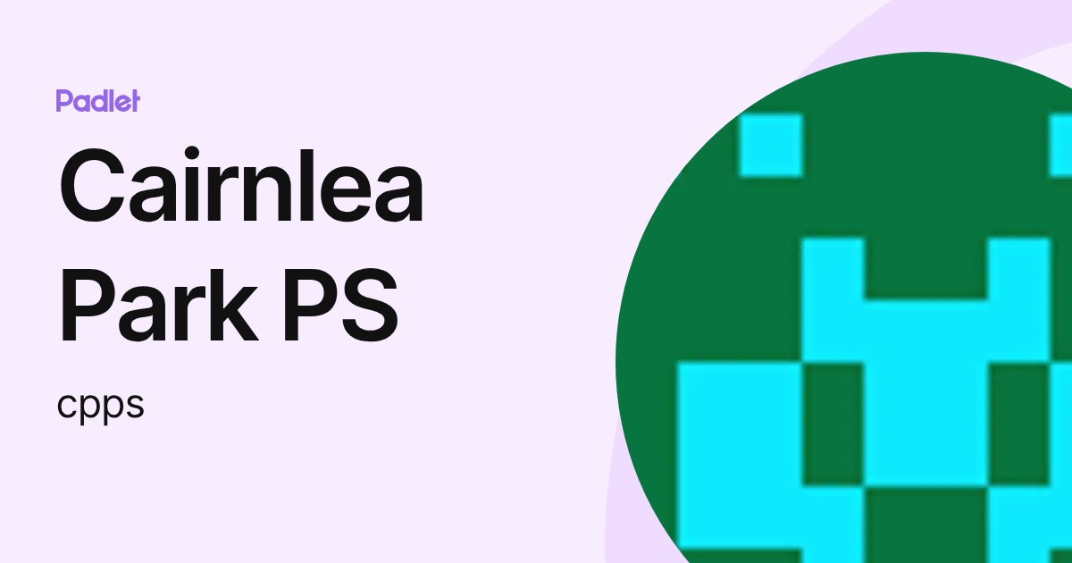 Cairnlea Park PS (cpps) profile | Padlet