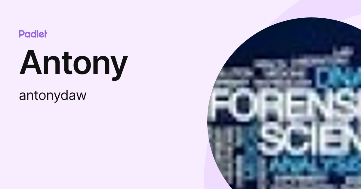 Antony (antonydaw) profile | Padlet