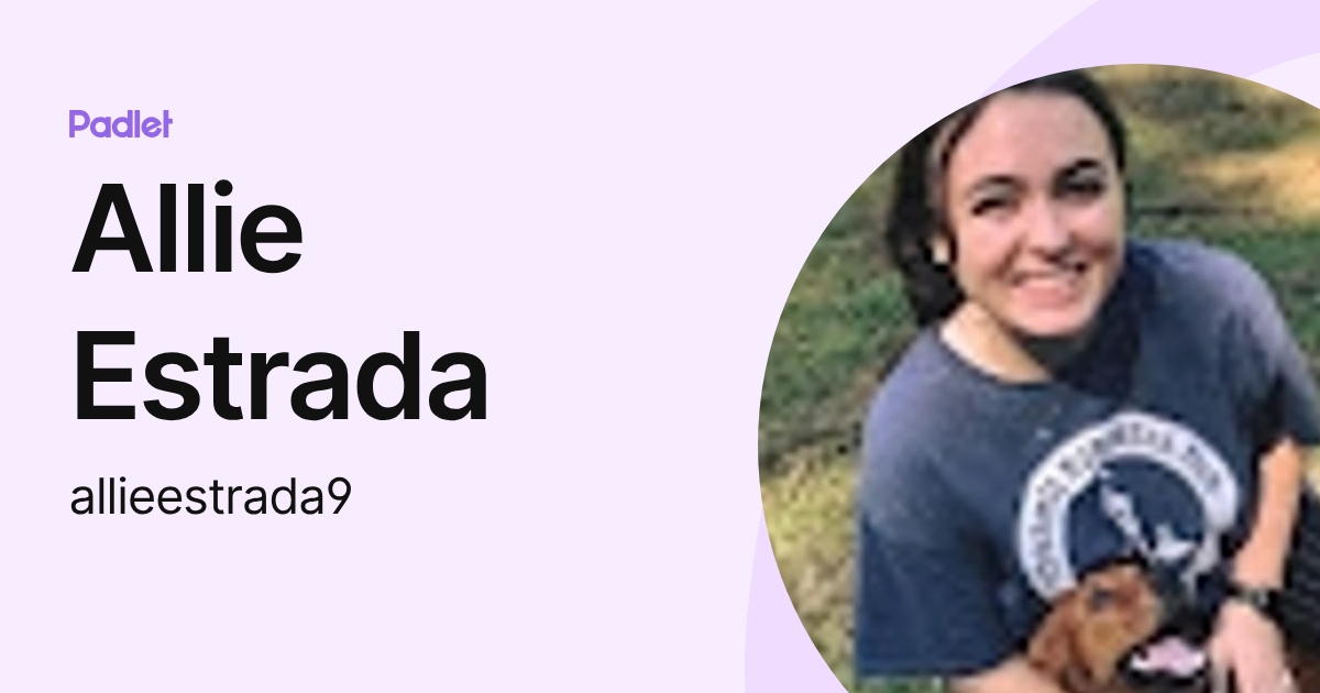 Allie Estrada (allieestrada9) profile | Padlet