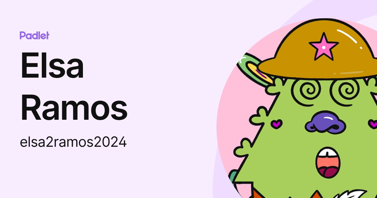 Elsa Ramos (elsa2ramos2024) profile | Padlet