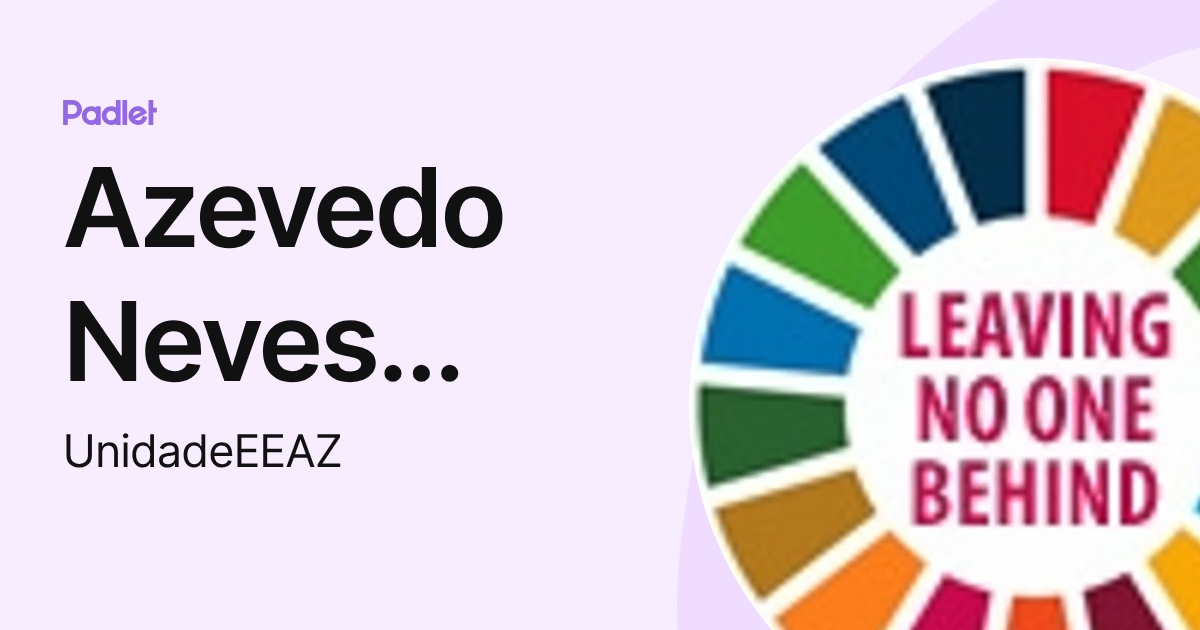 Azevedo Neves UnidadeEE (UnidadeEEAZ) profile | Padlet
