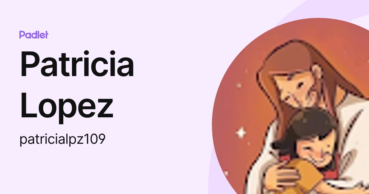 Patricia Lopez (patricialpz109) profile | Padlet