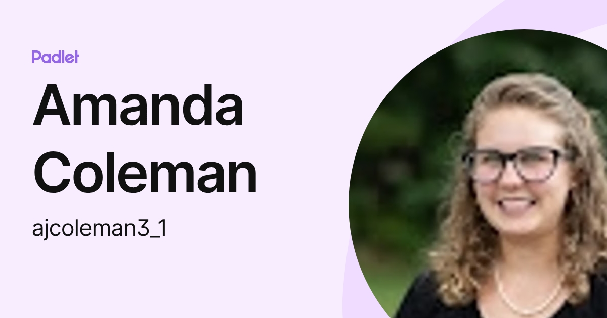Amanda Coleman (ajcoleman3_1) profile | Padlet