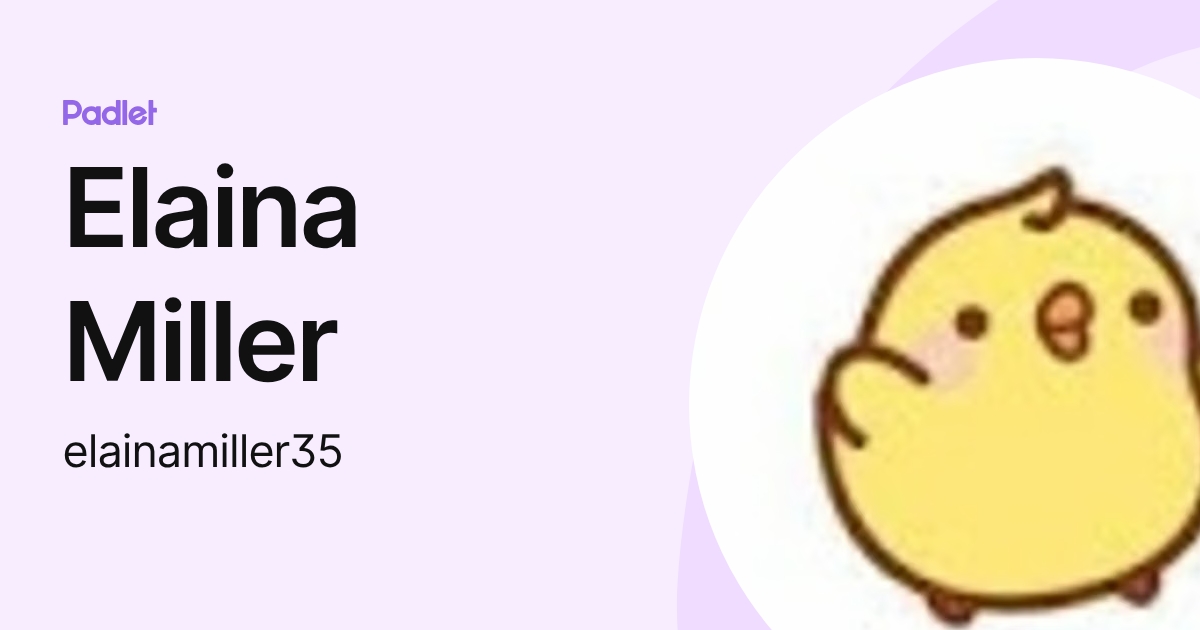 Elaina Miller (elainamiller35) profile | Padlet