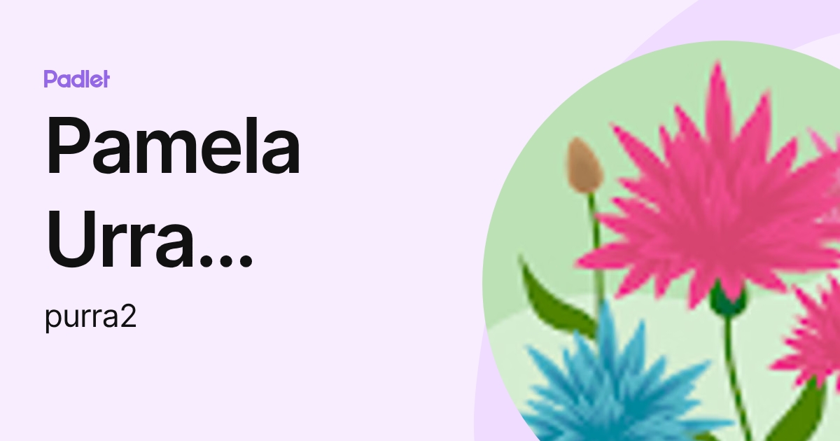 Pamela Urra Mendez (purra2) profile | Padlet