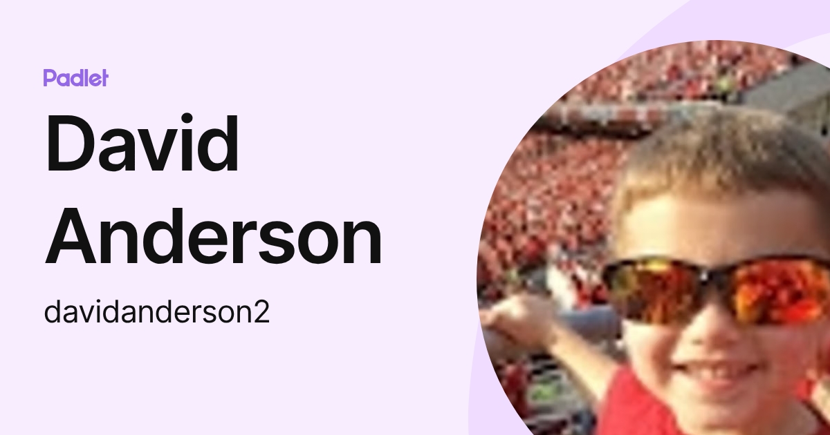 David Anderson (davidanderson2) profile | Padlet
