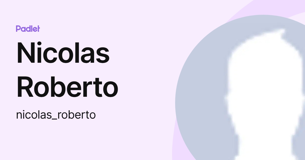 Nicolas Roberto (nicolas_roberto) profile | Padlet