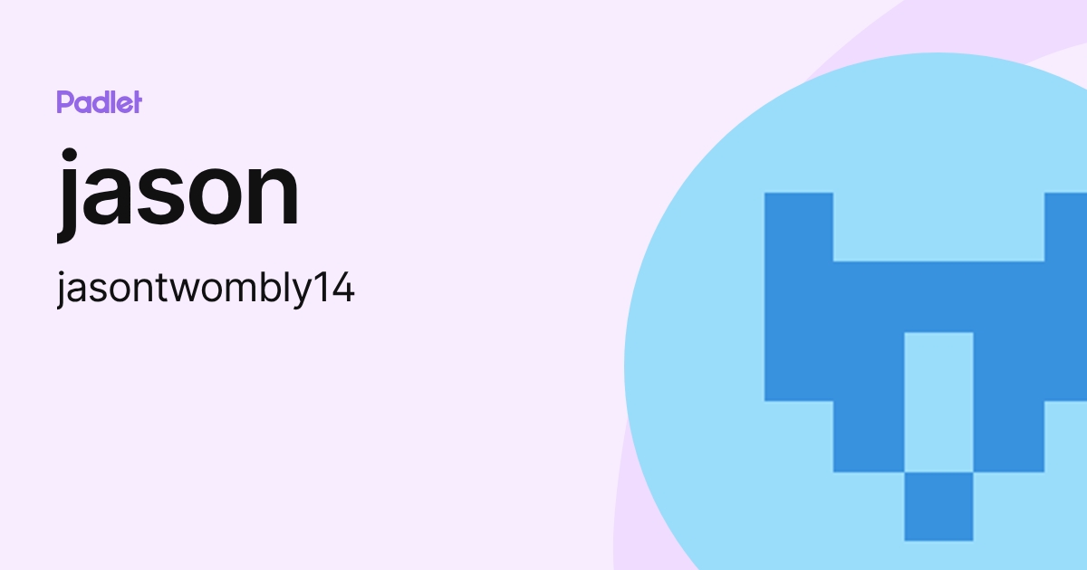 jason (jasontwombly14) profile | Padlet