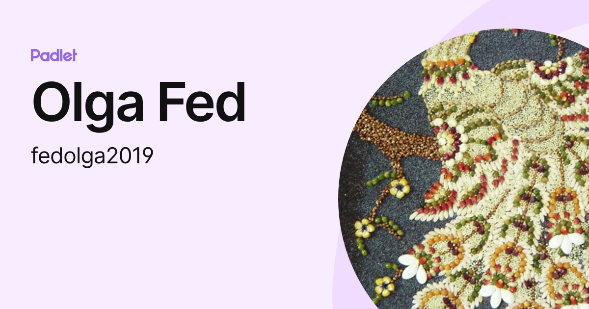 Olga Fed (fedolga2019) profile | Padlet
