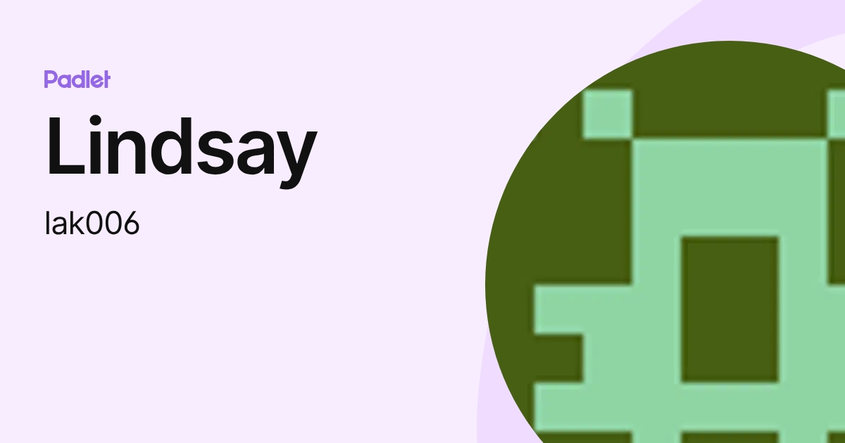 Lindsay (lak006) profile | Padlet