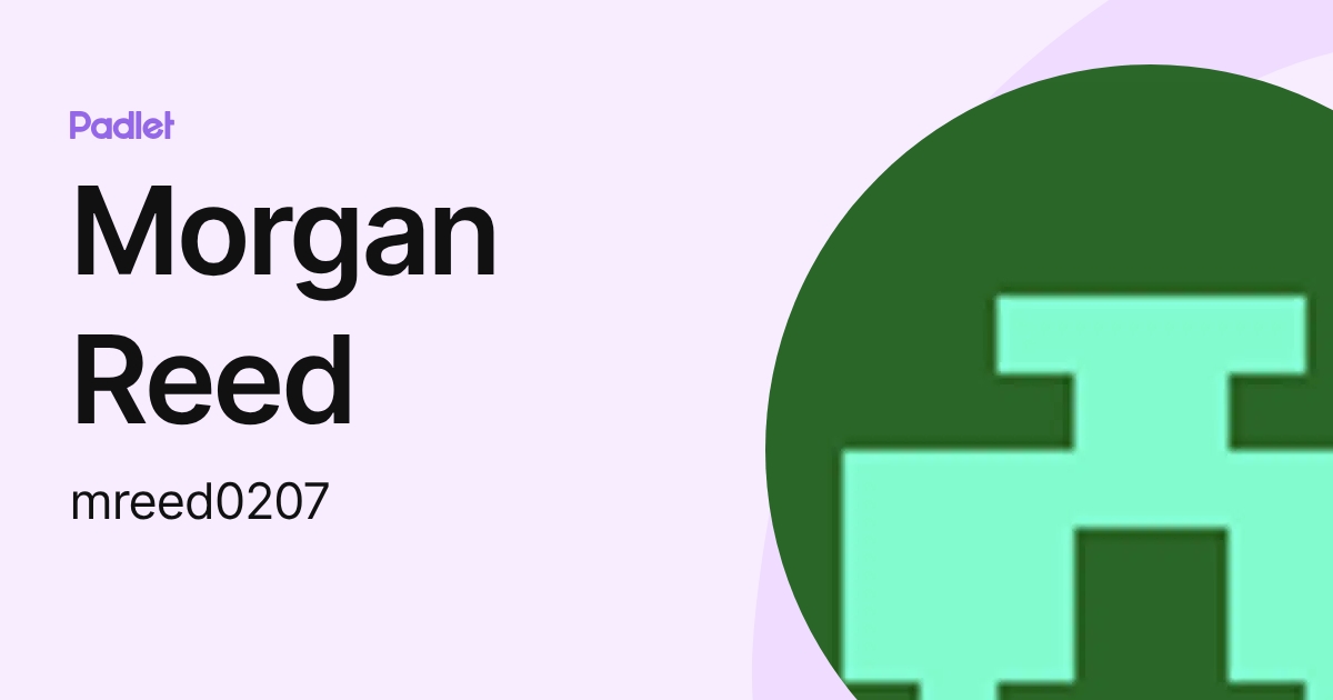 Morgan Reed (mreed0207) profile | Padlet