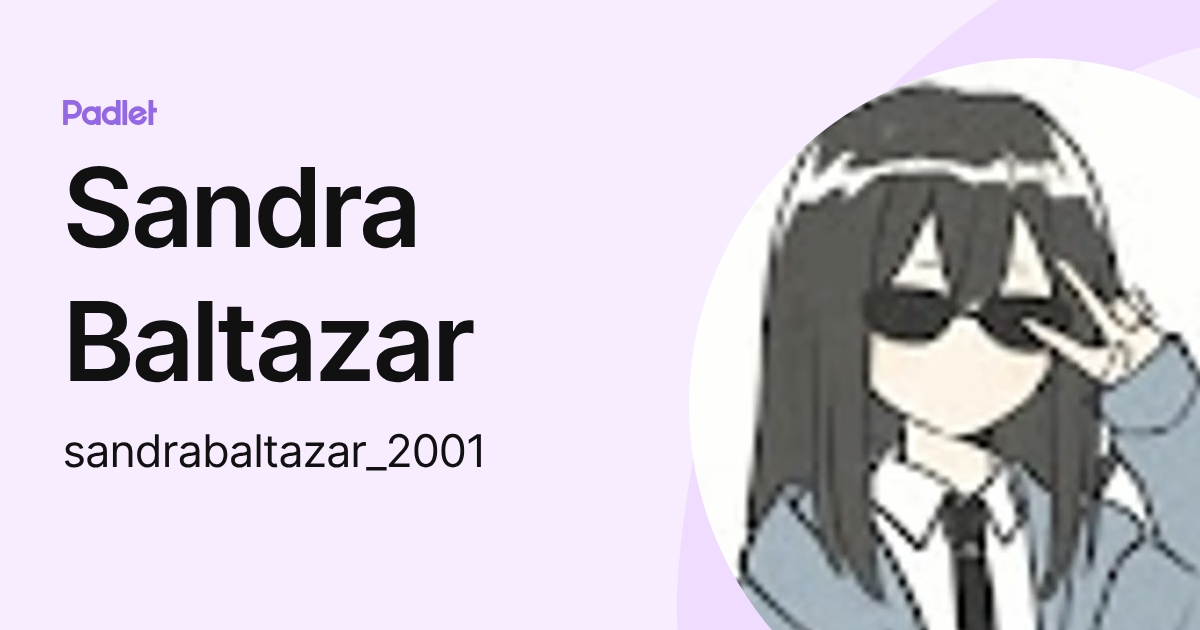 Sandra Baltazar (sandrabaltazar_2001) profile | Padlet