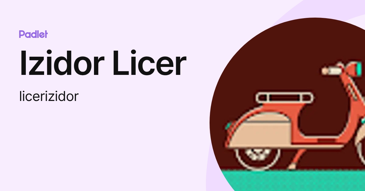 Izidor Licer (licerizidor) profile | Padlet