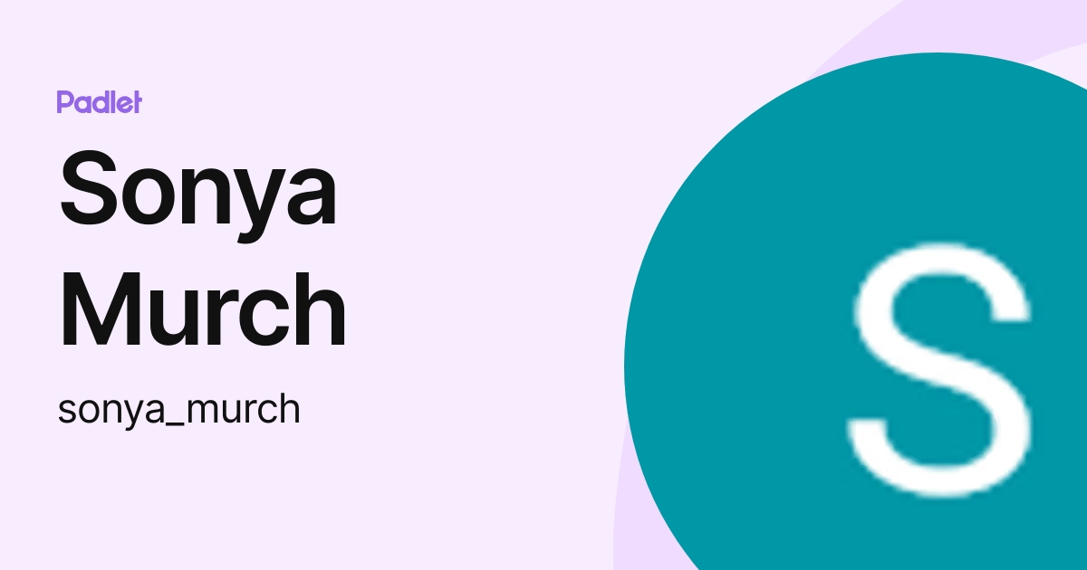 Sonya Murch (sonya_murch) profile | Padlet