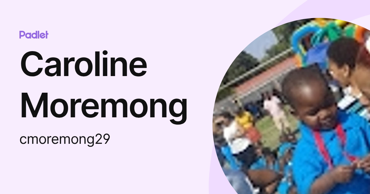 Caroline Moremong (cmoremong29) profile | Padlet