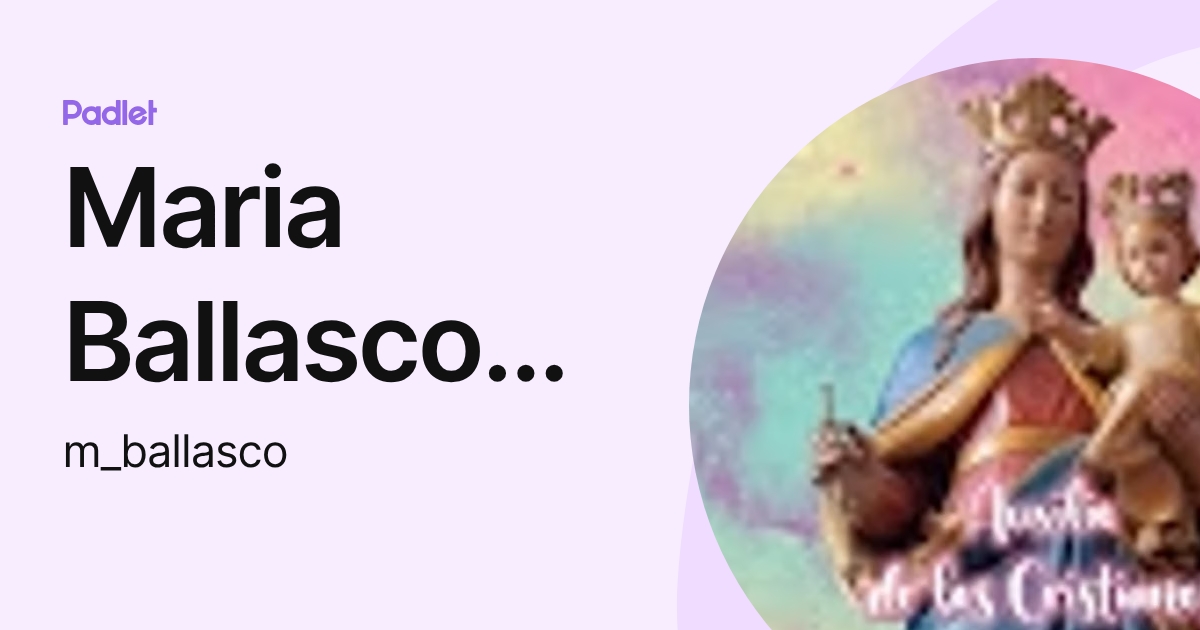 Maria Ballasco Molina (m_ballasco) profile | Padlet