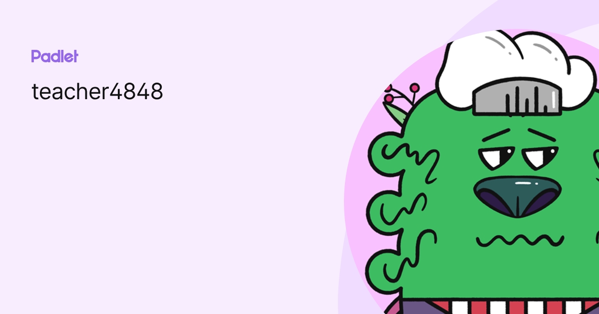 teacher4848 profile | Padlet