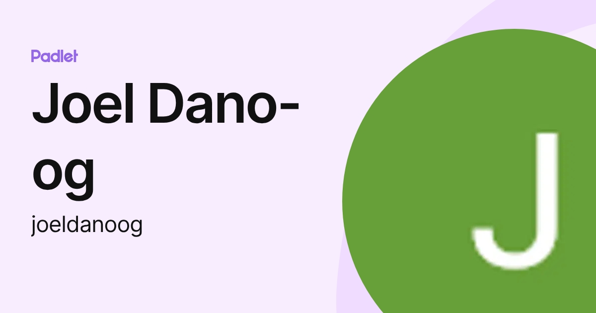 Joel Dano-og (joeldanoog) profile | Padlet