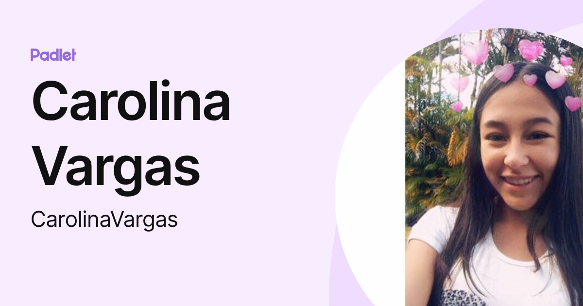 Carolina Vargas (CarolinaVargas) profile | Padlet