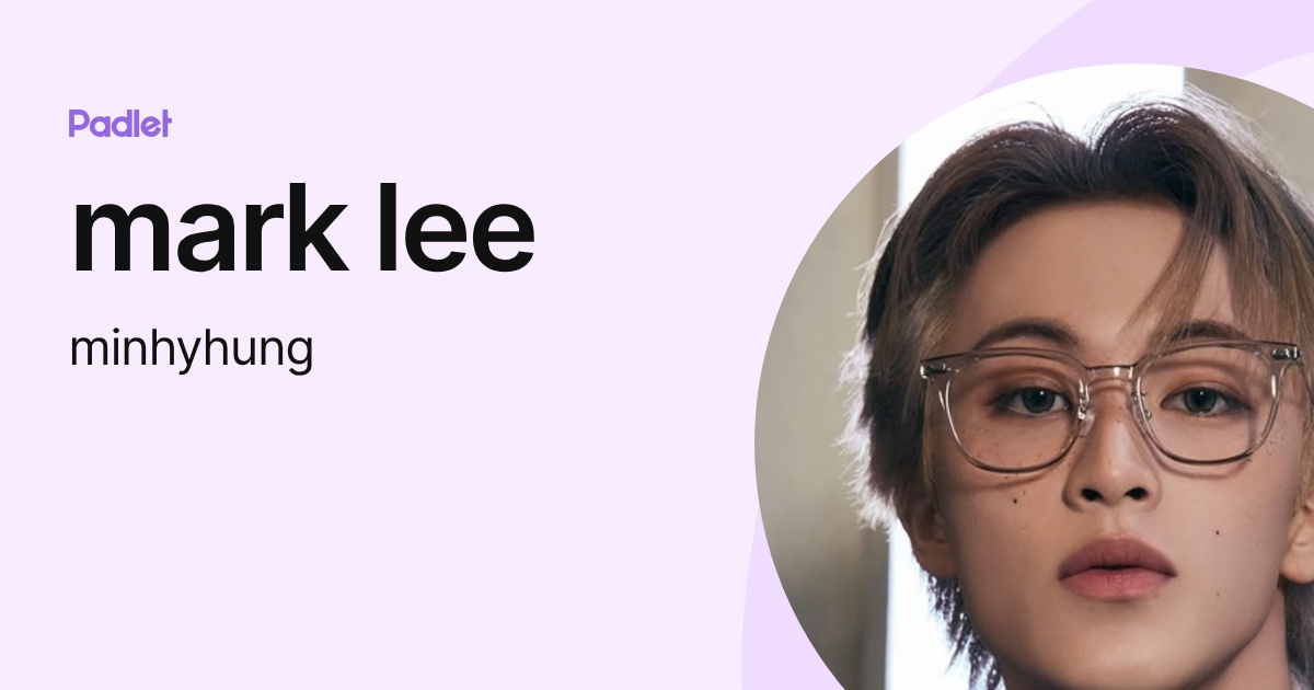 mark lee (minhyhung) profile | Padlet
