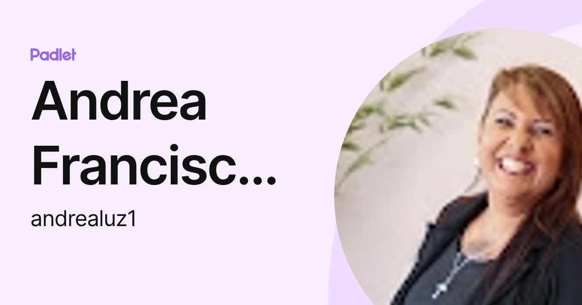 Andrea Francisca da Luz (andrealuz1) profile | Padlet