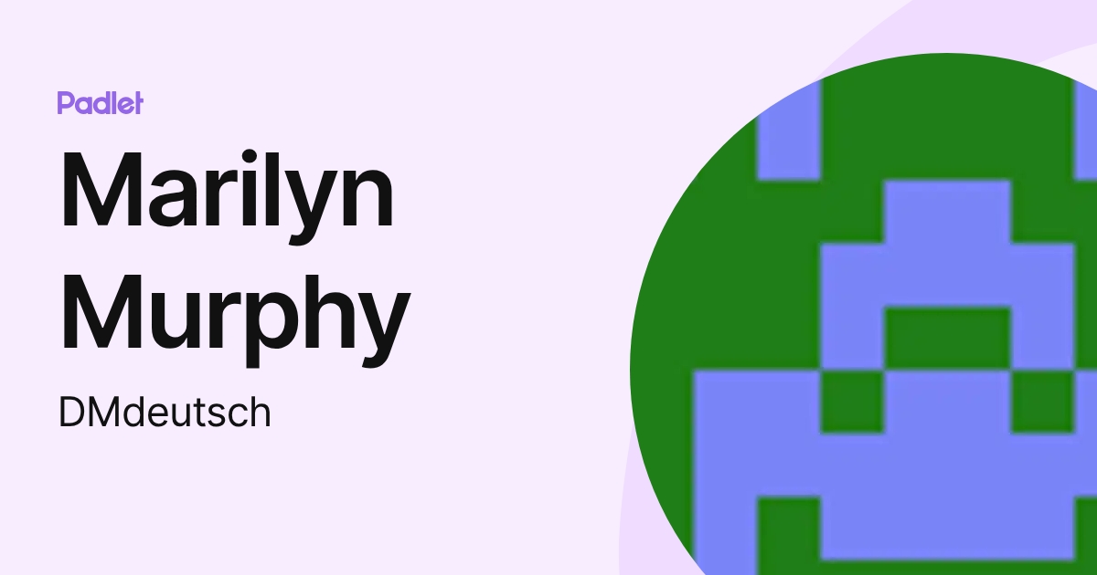 Marilyn Murphy (DMdeutsch) profile | Padlet