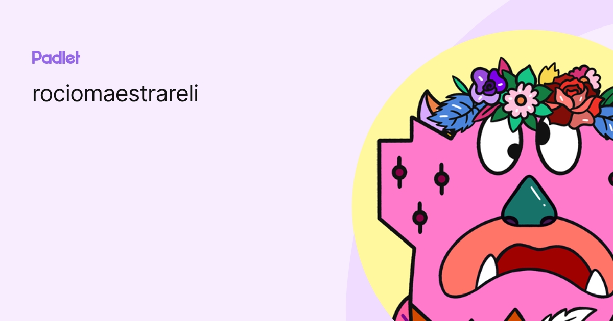 rociomaestrareli profile | Padlet