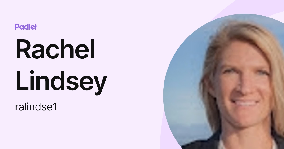 Rachel Lindsey (ralindse) profile | Padlet