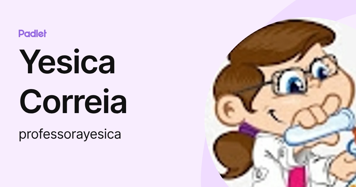 Yesica Correia (professorayesica) profile | Padlet