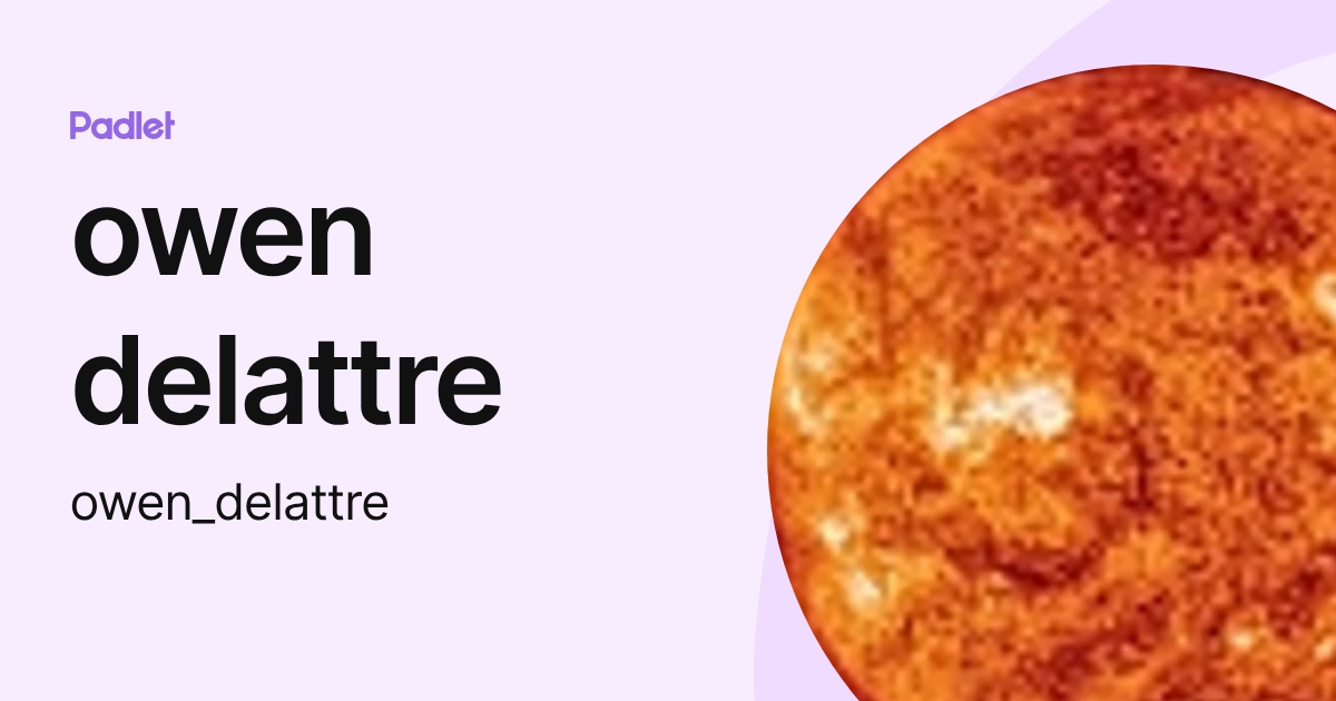 owen delattre (owen_delattre) profile | Padlet