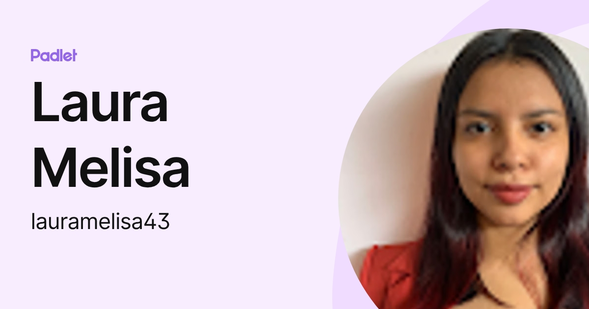 Laura Melisa (lauramelisa43) profile | Padlet