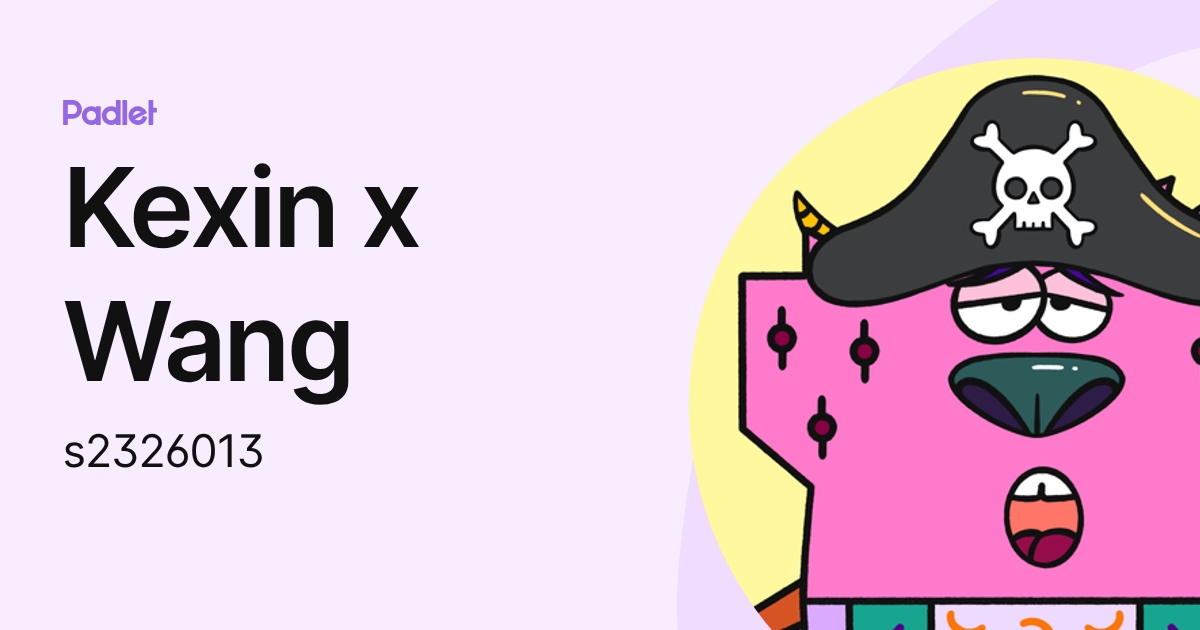 Kexin x Wang (s2326013) profile | Padlet