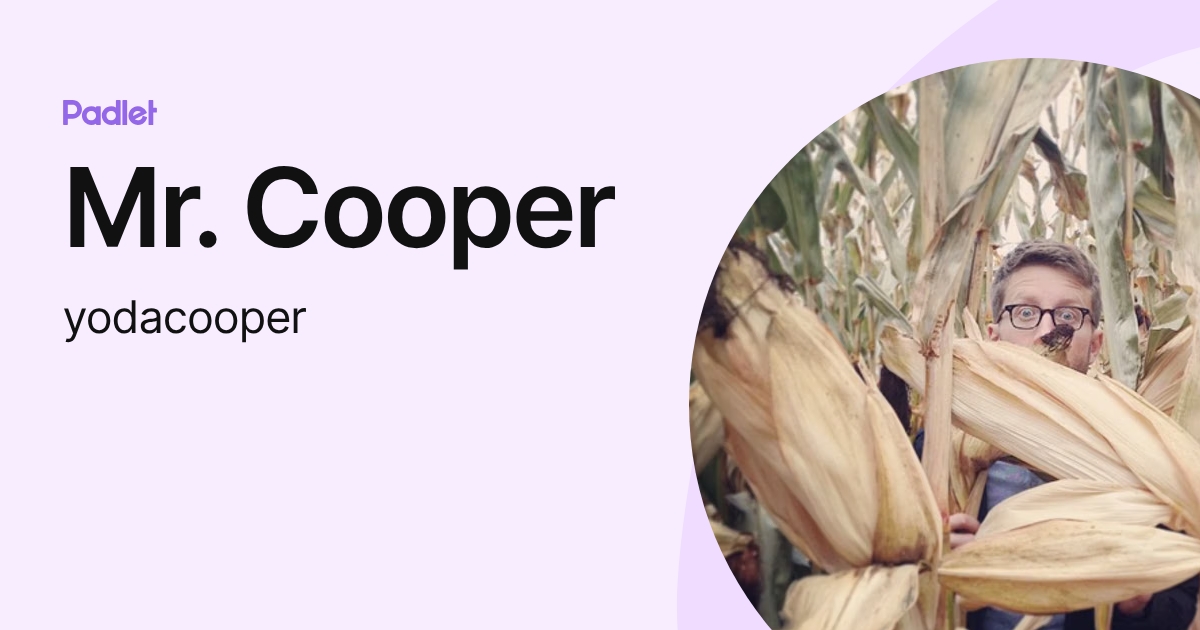 Mr. Cooper (yodacooper) profile | Padlet