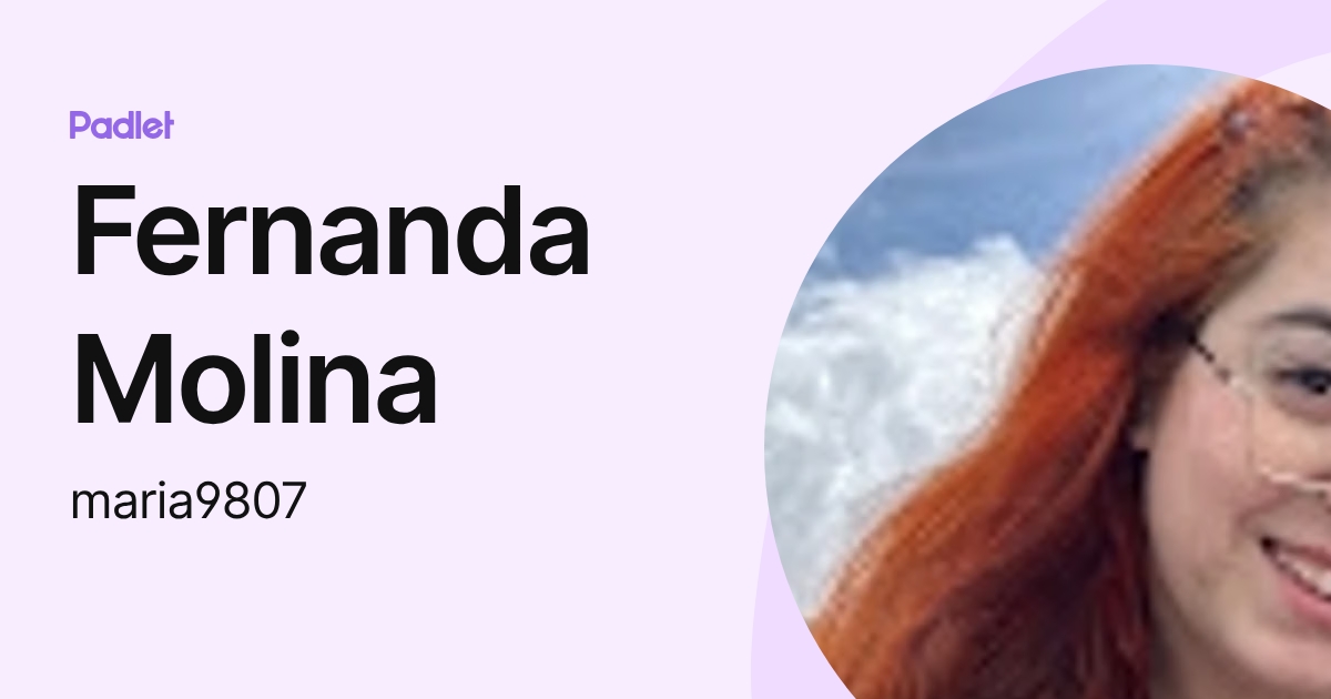Fernanda Molina (maria9807) profile | Padlet