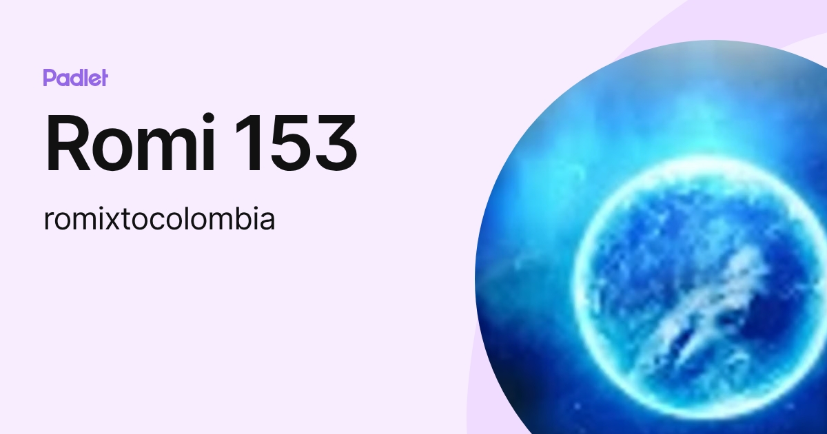 Romi 153 (romixtocolombia) profile | Padlet
