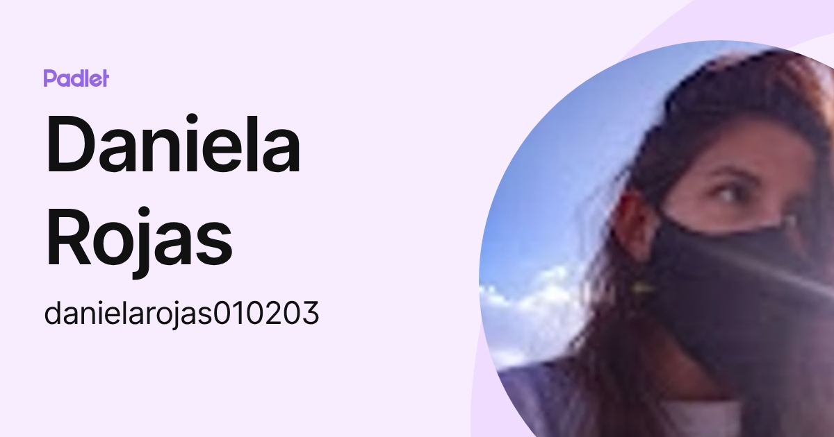 Daniela Rojas (danielarojas010203) profile | Padlet