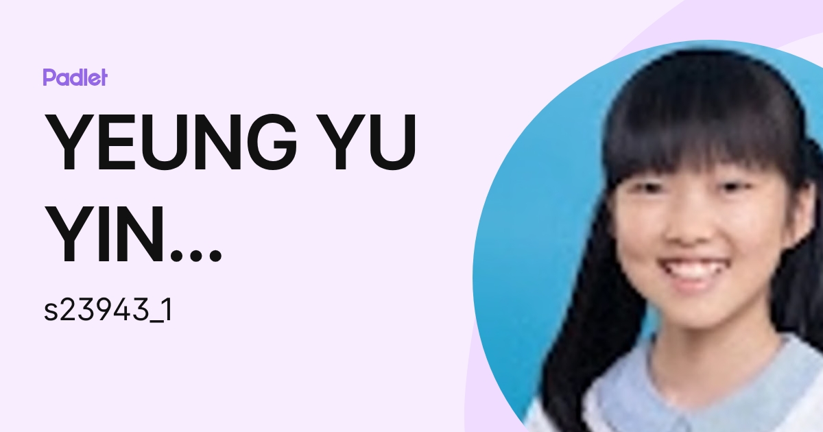 YEUNG YU YIN AUDREY TWGPS (s23943_1) profile | Padlet