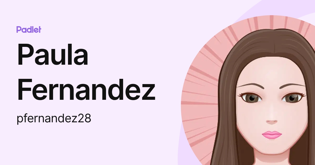 Paula Fernandez (pfernandez28) profile | Padlet
