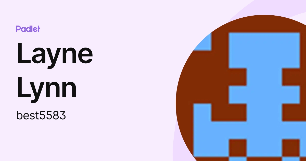 Layne Lynn (best5583) profile | Padlet