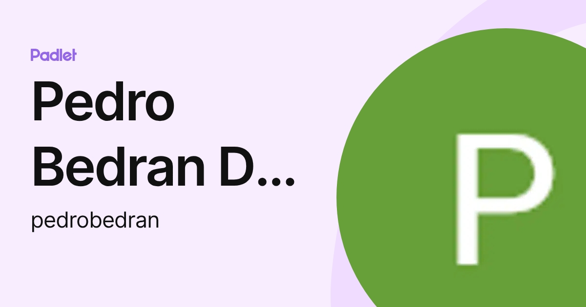 Pedro Bedran De Souza (pedrobedran) profile | Padlet